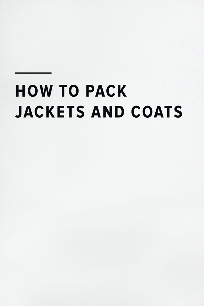 How to pack Jackets and Coats /