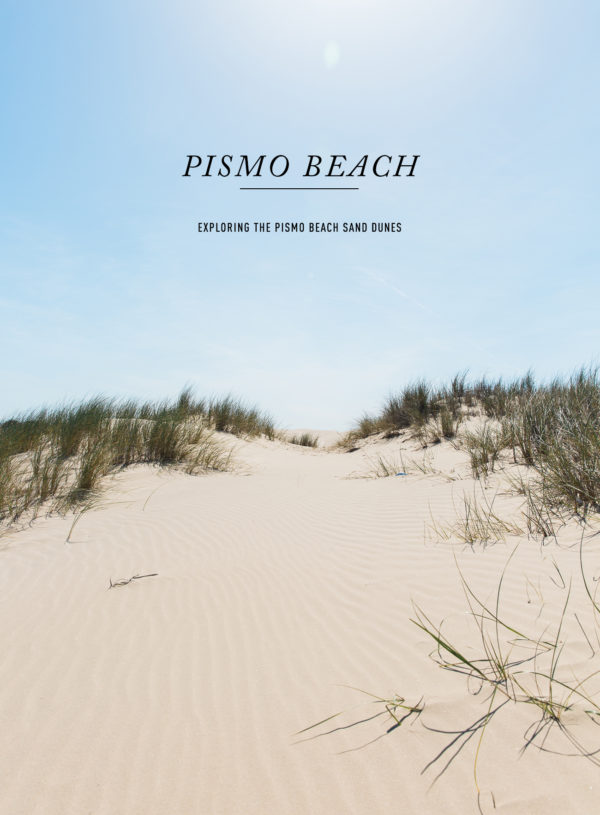 Exploring the Pismo Beach Sand Dunes