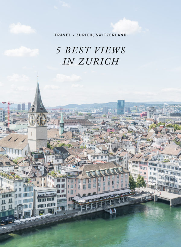 5 Best Views in Zurich / See and Savour